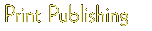 Print Publishing